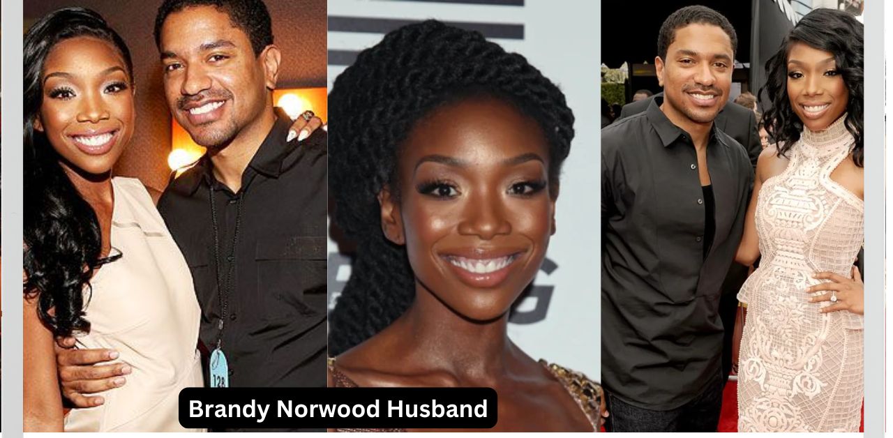 Brandy Norwood Husband Exploring the Mystery Behind Her Love LifeBrandy Norwood Husband Exploring the Mystery Behind Her Love Life