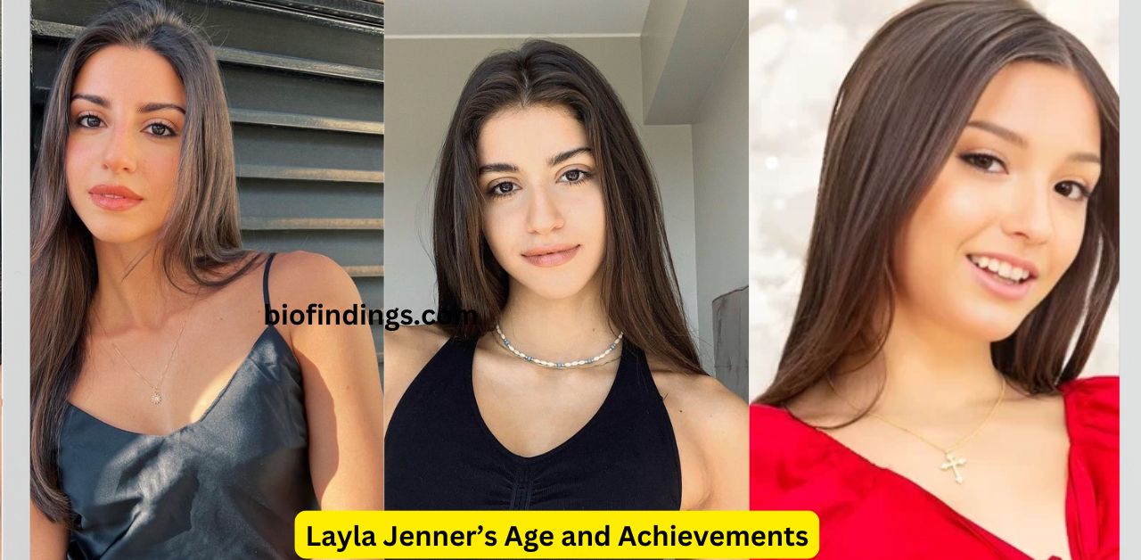 Layla Jenner’s Age and Achievements A Star in the Making