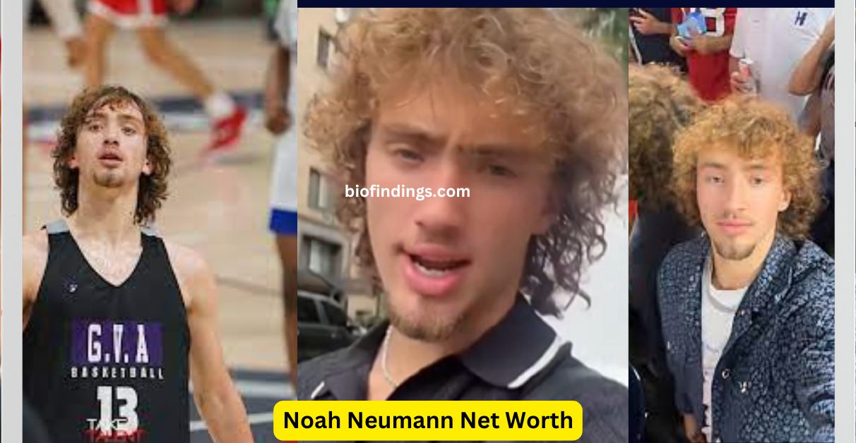 Noah Neumann Net Worth and Source of Income