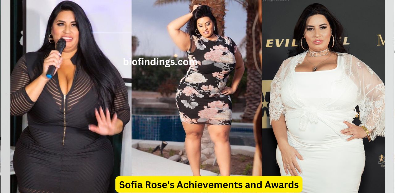 Sofia Rose's Achievements and Awards