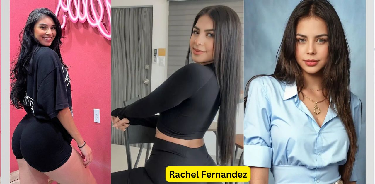 Who is Rachel Fernandez BiographyWiki, Age, Career, Net Worth