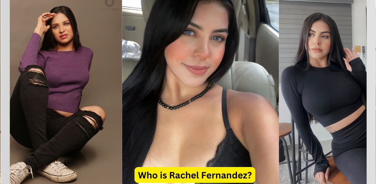 Who is Rachel Fernandez