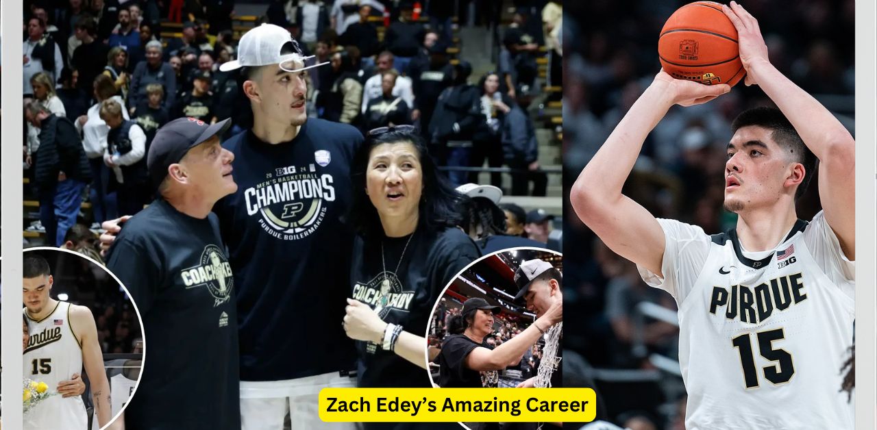 Zach Edey’s Amazing Career