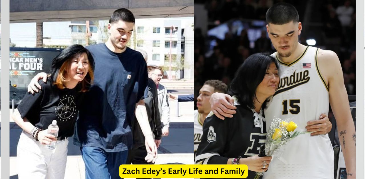 Zach Edey’s Early Life and Family