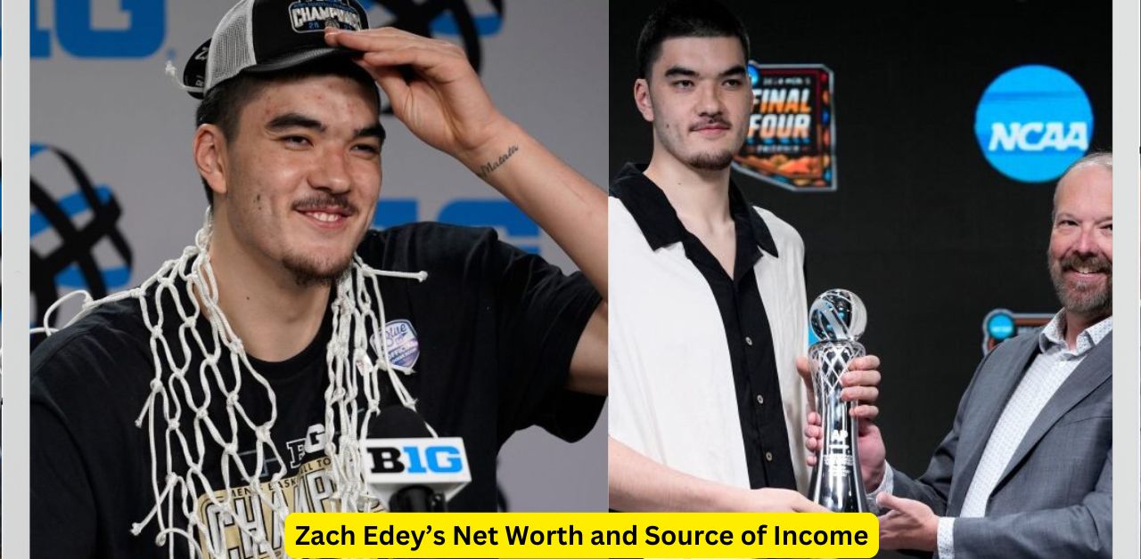 Zach Edey’s Net Worth and Source of Income