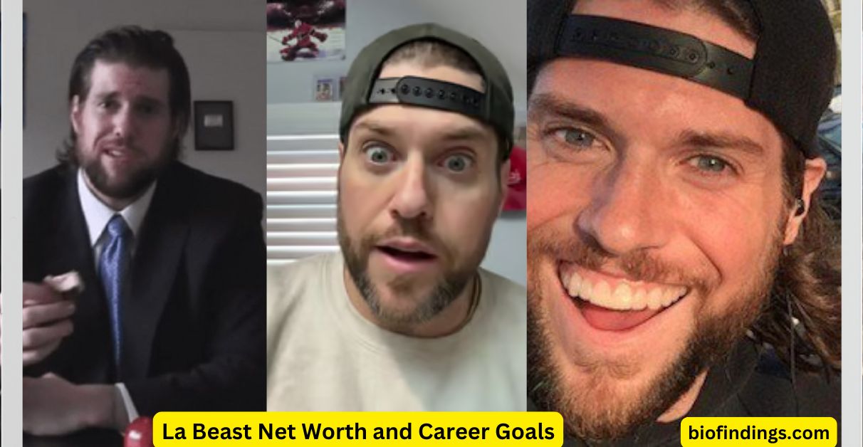 La Beast Net Worth and Career Goals