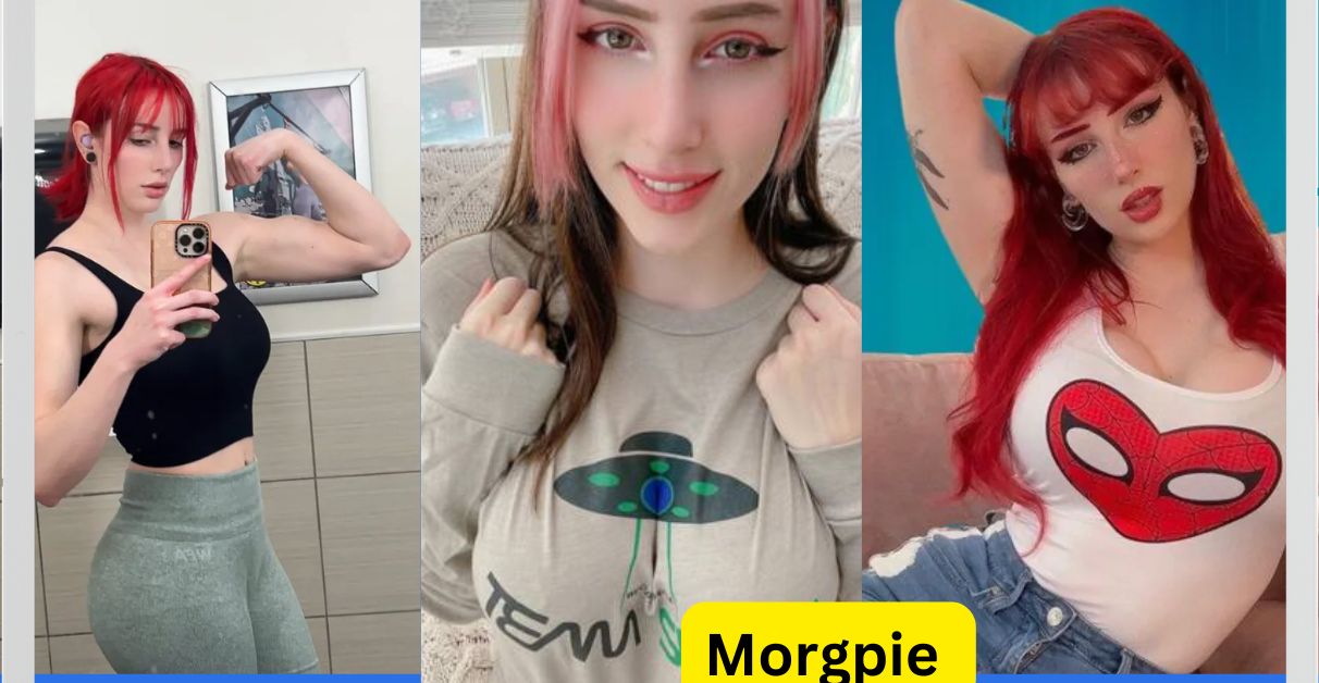 Morgpie Age, Height, Weight, Net Worth, Career, And Family