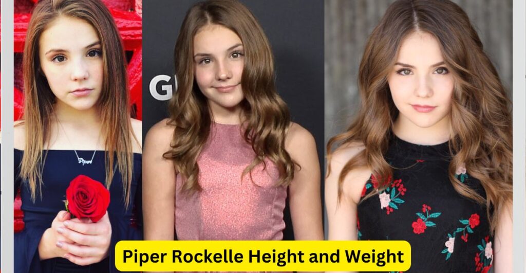 Piper Rockelle Height and Weight