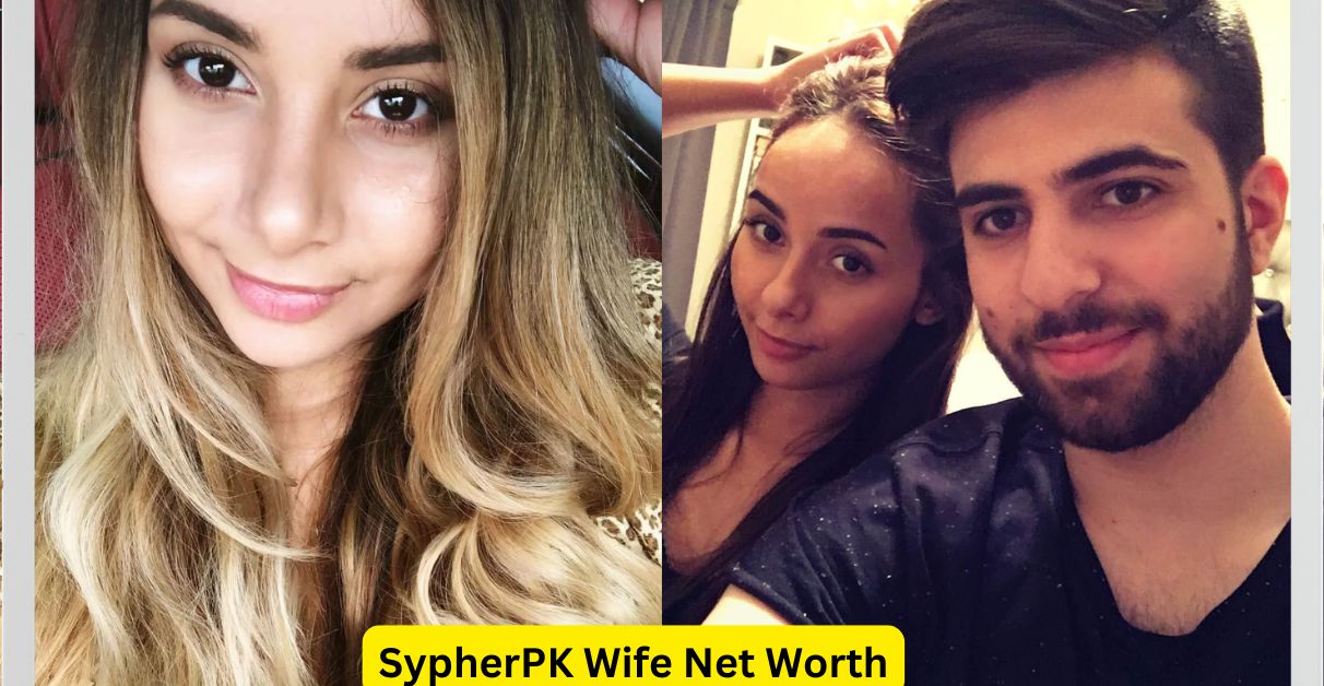 SypherPK Wife Net Worth and Career Impact