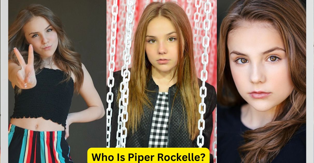 Who Is Piper Rockelle